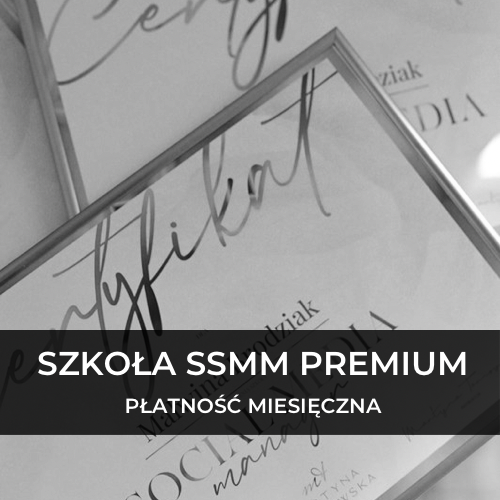 PREMIUM - Skuteczny Social Media Manager - Pakiet miesięczny